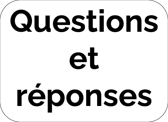 Questions et R&eacute;ponses